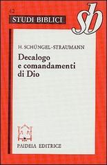 Decalogo e comandamenti di Dio di Helen Schüngel Straumann edito da Paideia