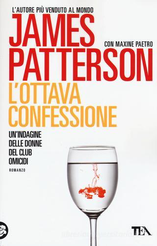 L' ottava confessione di James Patterson, Maxine Paetro edito da TEA