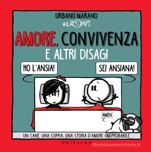 Amore, convivenza e altri disagi di Urbano Marano edito da Gribaudo