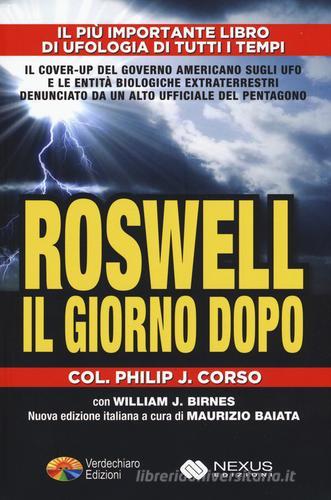 Il giorno dopo Roswell di Philip J. Corso, William J. Birnes edito da Verdechiaro