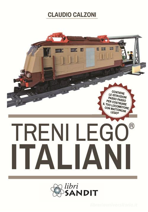 Treni Lego® italiani, con istruzioni passo passo per costruire il  locomotore con mattoncini Lego® di Claudio Calzoni - 9788869283093 in Hobby  e modellismo