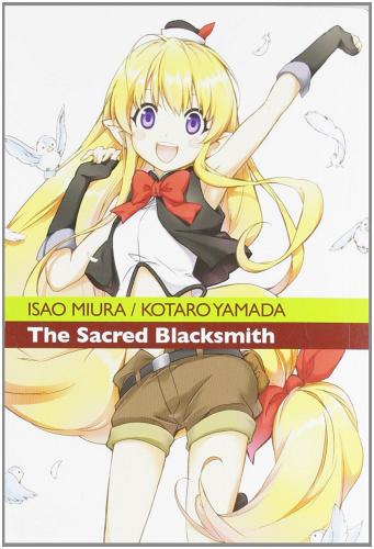 The sacred Blacksmith vol.3 di Isao Miura, Kotaro Yamada edito da Kappa Edizioni