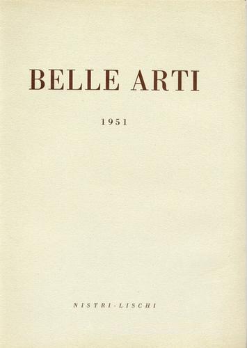 Belle arti 1951 edito da Nistri-Lischi