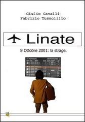 Linate 8 ottobre 2001. La strage di Giulio Cavalli, Fabrizio Tummolillo edito da Edizioni XII