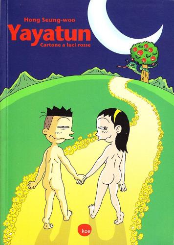 Yayatun. Cartone a luci rosse di Hong Seung-Woo edito da 001 Edizioni