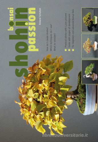 Bonsai shohin passion. How do I create Shohin? di Roland Schatzer edito da Autopubblicato