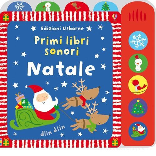 Natale. Ediz. illustrata di Fiona Watt, Stella Baggott - 9781409543107 in  Libri musicali