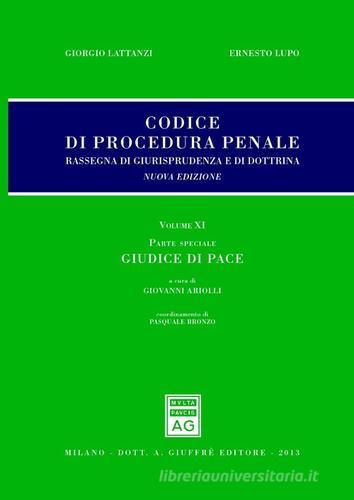 Codice di procedura penale. Rassegna di giurisprudenza e di dottrina vol.11 edito da Giuffrè