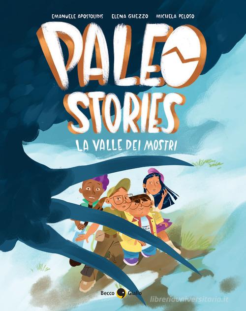Paleo stories vol.2 di Emanuele Apostolidis, Elena Ghezzo, Michela Peloso edito da Becco Giallo