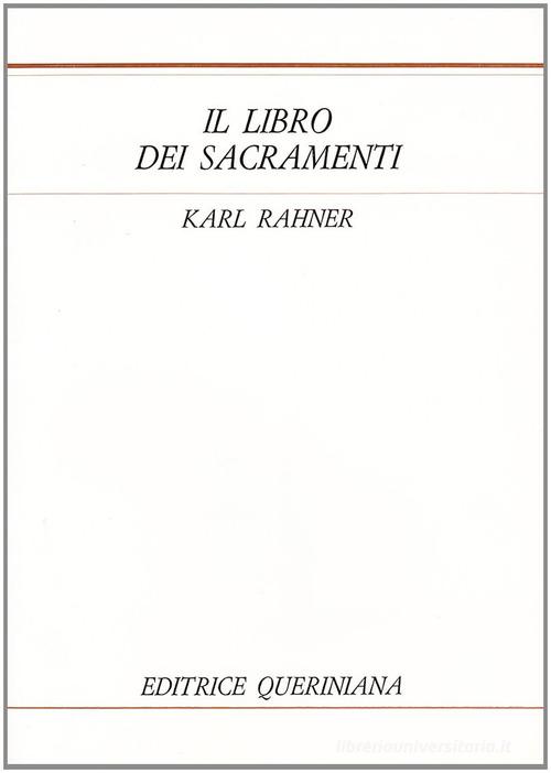 Il libro dei sacramenti di Karl Rahner edito da Queriniana