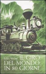Il giro del mondo in 80 giorni di Jules Verne edito da Fabbri