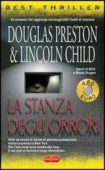 La stanza degli orrori di Douglas Preston, Lincoln Child edito da RL Libri