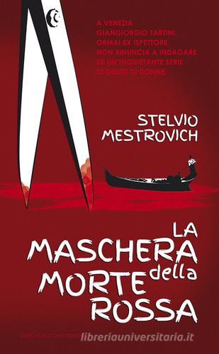 La maschera della morte rossa di Stelvio Mestrovich edito da Flaccovio Dario