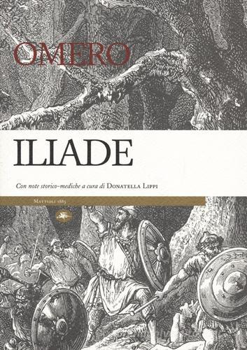Iliade. Con note storico-mediche di Omero edito da Mattioli 1885