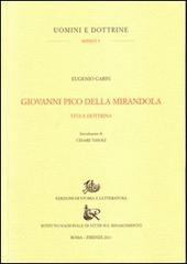 Giovanni Pico della Mirandola. Vita e dottrine di Eugenio Garin edito da Storia e Letteratura