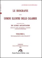 Le biografie degli uomini illustri vol.1 di Luigi Accattatis edito da FPE-Franco Pancallo Editore