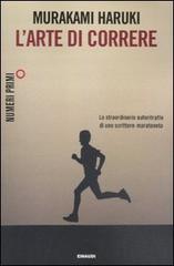 L' arte di correre di Haruki Murakami edito da Einaudi