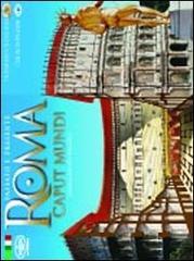 Roma caput mundi. Con CD-ROM edito da Vision