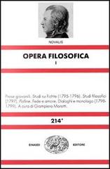 Opera filosofica vol.1 di Novalis edito da Einaudi