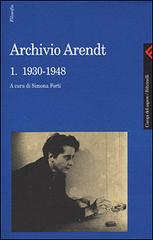 Archivio Arendt vol.1 di Hannah Arendt edito da Feltrinelli