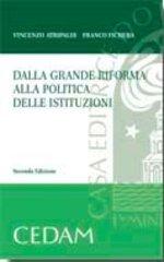 Dalla grande riforma alla politica delle istituzioni 2007 di Vincenzo Atripaldi, Franco Fichera edito da CEDAM