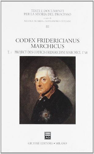 Codex fridericianus marchicus edito da Giuffrè