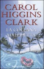 La collana maledetta di Carol Higgins Clark edito da Sperling & Kupfer