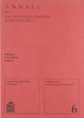 Annali della Facoltà di economia di Benevento vol.6 edito da Edizioni Scientifiche Italiane