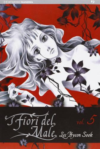 I fiori del male vol.5 edito da Edizioni BD