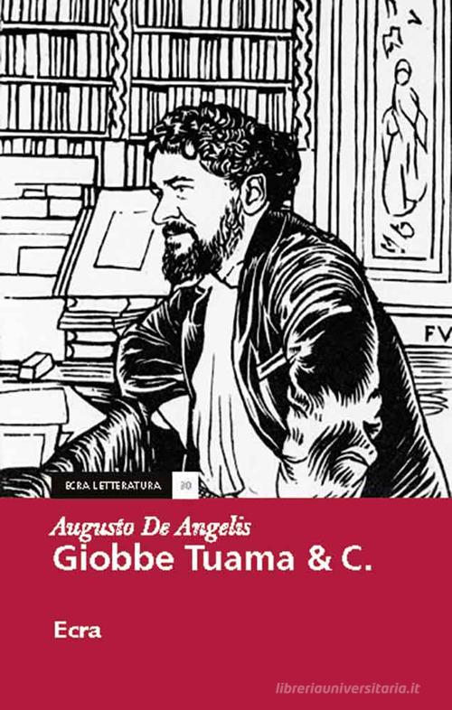 Giobbe Tuama & C. di Augusto De Angelis edito da Ecra