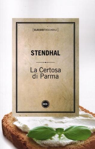 La certosa di Parma di Stendhal edito da Dalai Editore