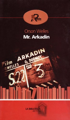 Mr. Arkadin di Orson Welles edito da Robin