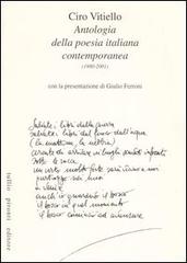 Antologia della poesia italiana contemporanea. (1980-2001) di Ciro Vitiello edito da Tullio Pironti