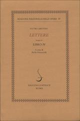 Lettere vol.4 di Pietro Aretino edito da Salerno