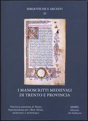 I manoscritti medievali di Trento e provincia edito da Sismel