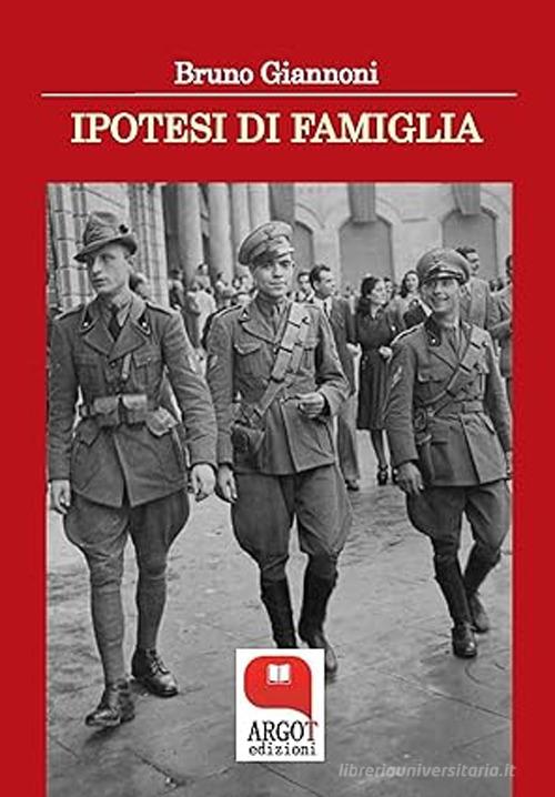 Libro Ipotesi di famiglia di Bruno Giannoni di Garfagnana Editrice