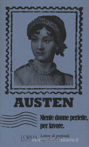 Niente donne perfette, per favore. Lettere di profonda superficialità di Jane Austen edito da L'orma