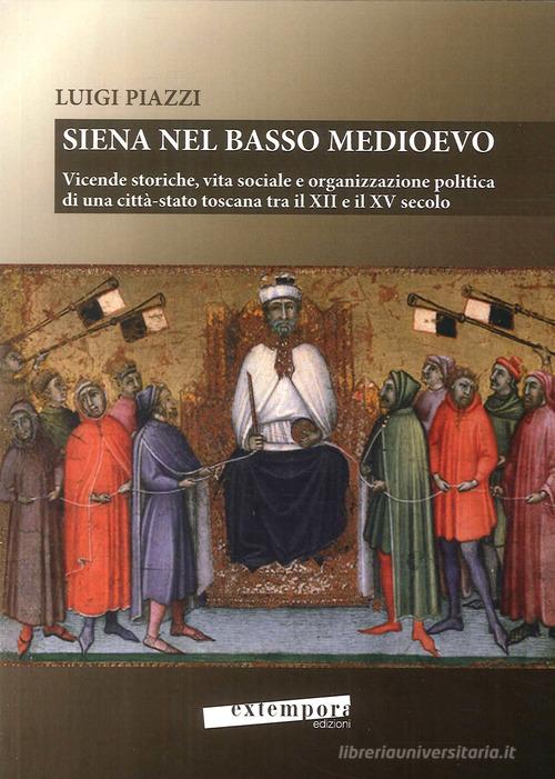 Siena Nel Basso Medioevo Vicende Storiche Vita Sociale E siena-nel-basso-medioevo-vicende-storiche-vita-sociale-e