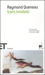 Icaro involato di Raymond Queneau edito da Einaudi