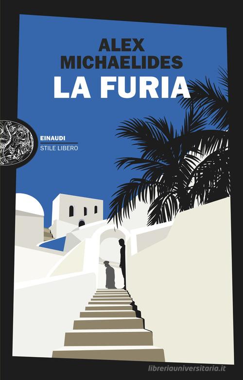 Libro La furia di Alex Michaelides Einaudi. Stile libero di Einaudi