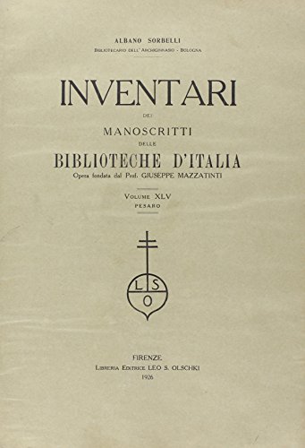 Inventari dei manoscritti delle biblioteche d'Italia vol.45 edito da Olschki