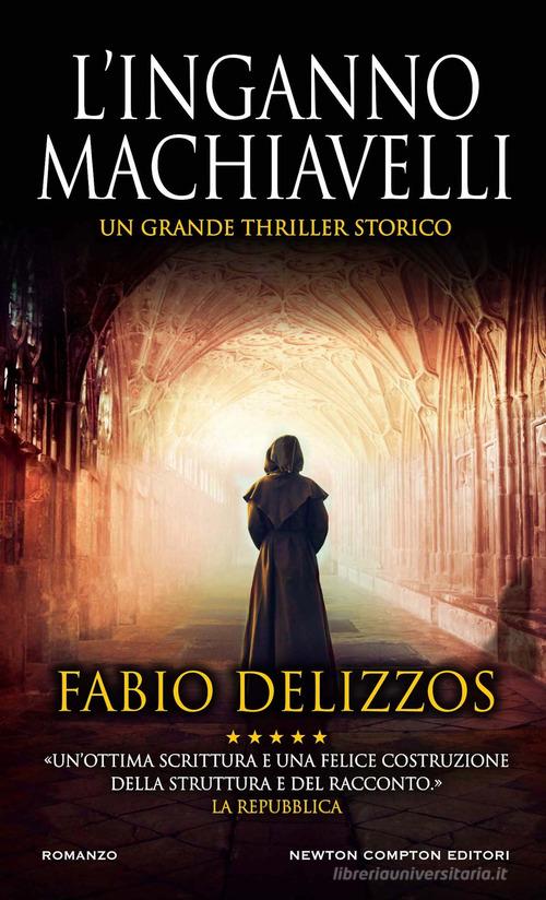 L' inganno Machiavelli di Fabio Delizzos - 9788822773128 in Thriller