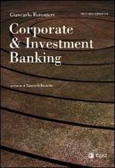 Corporate & investment banking di Giancarlo Forestieri edito da EGEA