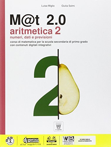 M@t 2.0 plus. Per la Scuola media. Con DVD-ROM. Con e-book. Con espansione online vol. 2 di L. Miglio, G. Solmi edito da Il Capitello