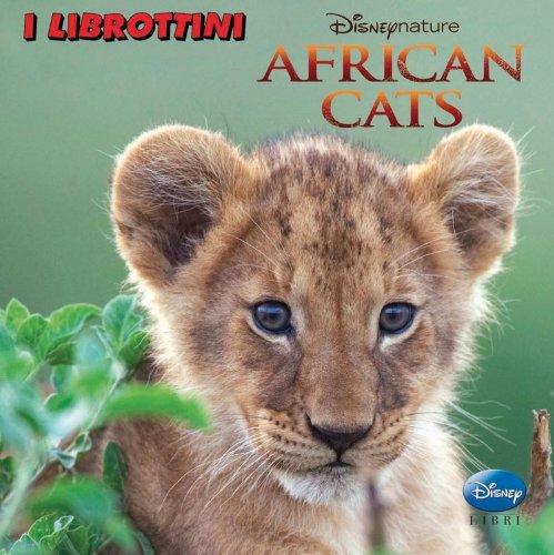 African cats. Ediz. illustrata edito da Disney Libri