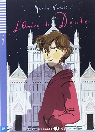 L'ombra di Dante. Ediz. per la scuola. Con espansione online di Marta Natalini edito da ELI