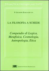La filosofia a schede. Compendio di logica di Giuseppe Barzaghi edito da ESD-Edizioni Studio Domenicano