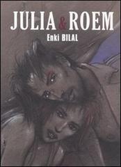 Julia & Roem di Enki Bilal edito da Alessandro