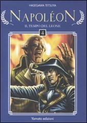 Napoleon. Il tempo del leone vol.4 di Tetsuya Hasegawa edito da Yamato