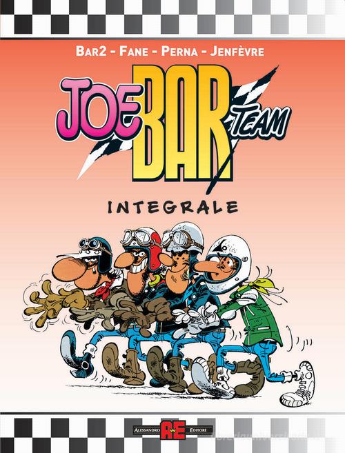 Joe Bar Team. L'integrale edito da Alessandro